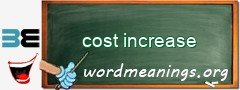 WordMeaning blackboard for cost increase